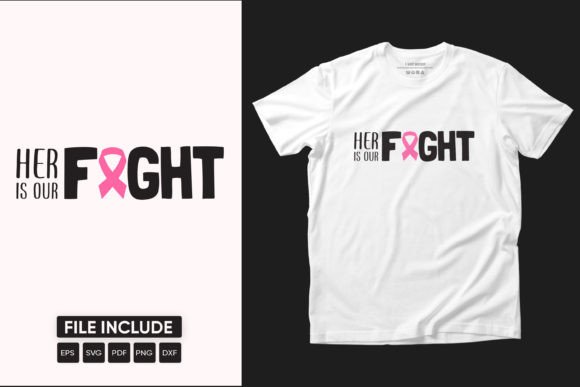 Her Fight is Our Fight Breast Cancer Svg: A Graphic Design Asset for Purpose-Driven Branding
